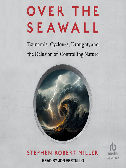 Title details for Over the Seawall by Stephen Robert Miller - Wait list